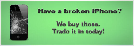 Sell your broken or used iPhone 3G, 3GS, 4. Trade-in today